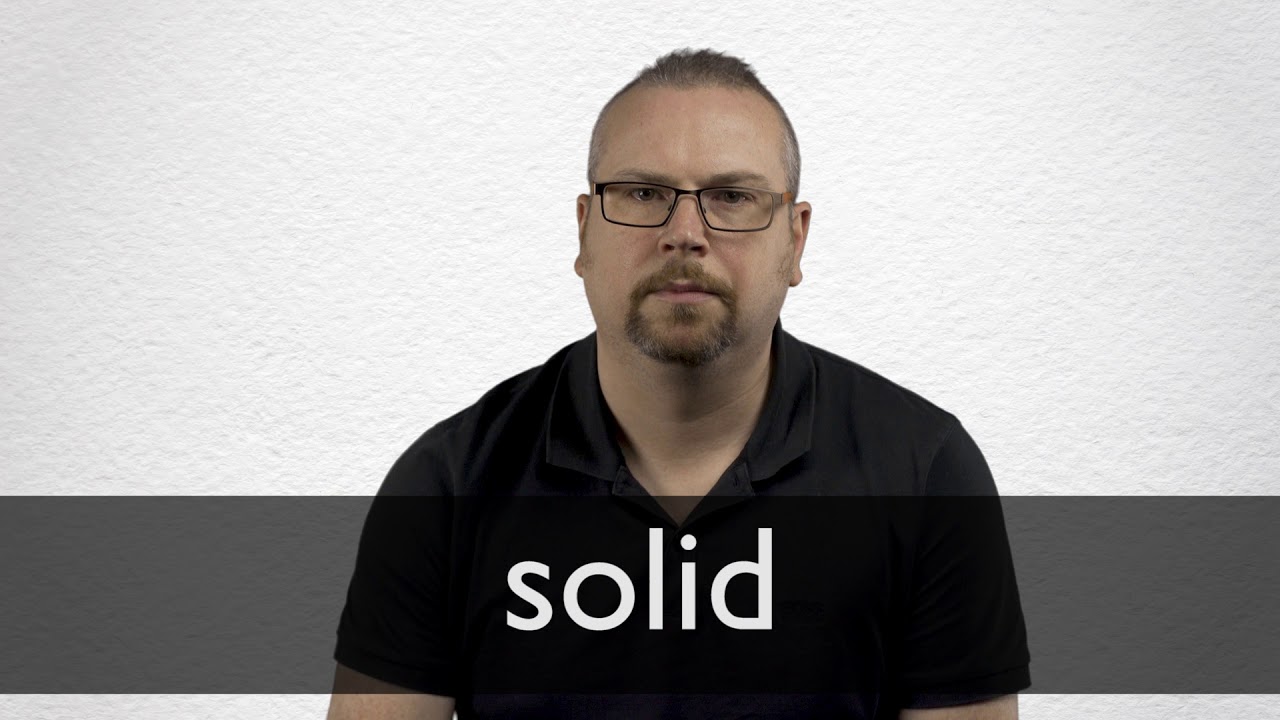 How to pronounce SOLID in British English