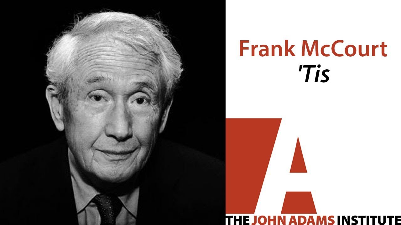 Frank McCourt on 'Tis - The John Adams Institute