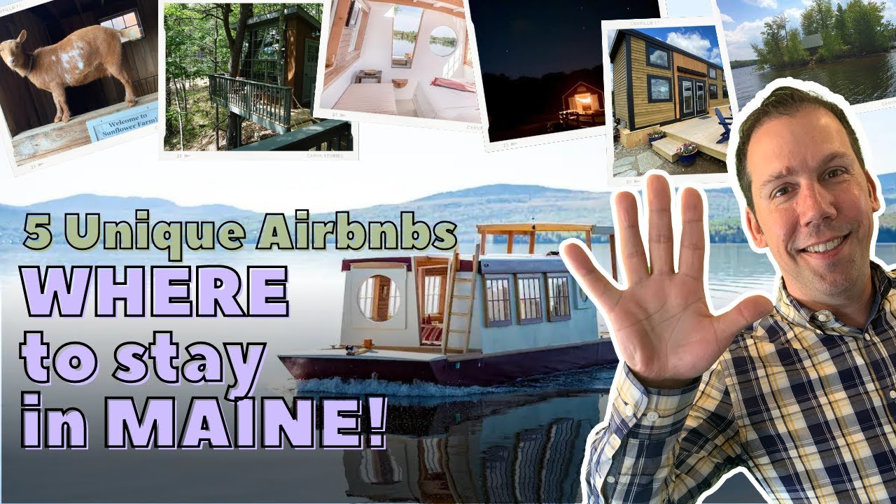 Where to stay in Maine | 5 unique airbnbs