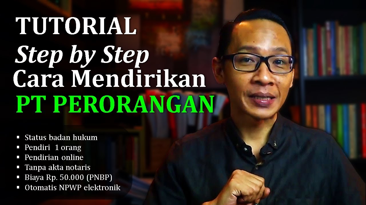 TUTORIAL: Mendirikan PT Peroangan
