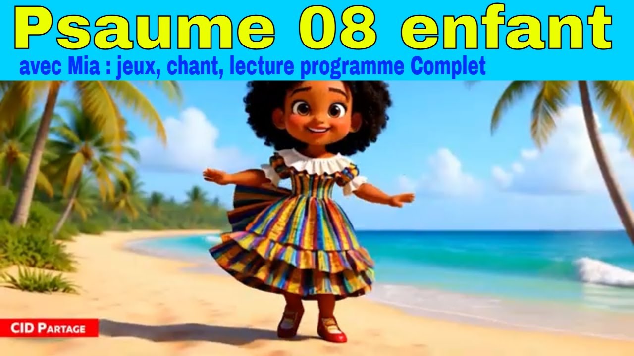 Enfants de Valeur Mia Découvre le Psaume 8 en Histoire, Jeux et Louange. Programme Complet