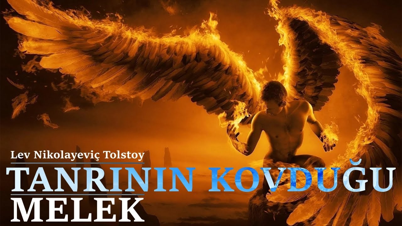 Tanrı'nın Cennetten Kovduğu Melek Hikayesi - Lev Nikolayeviç Tolstoy (Sesli Kütüphane)