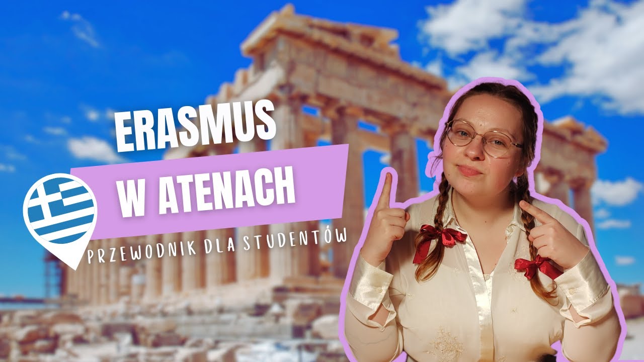 ERASMUS w ATENACH: Przewodnik dla studentów 🇬🇷