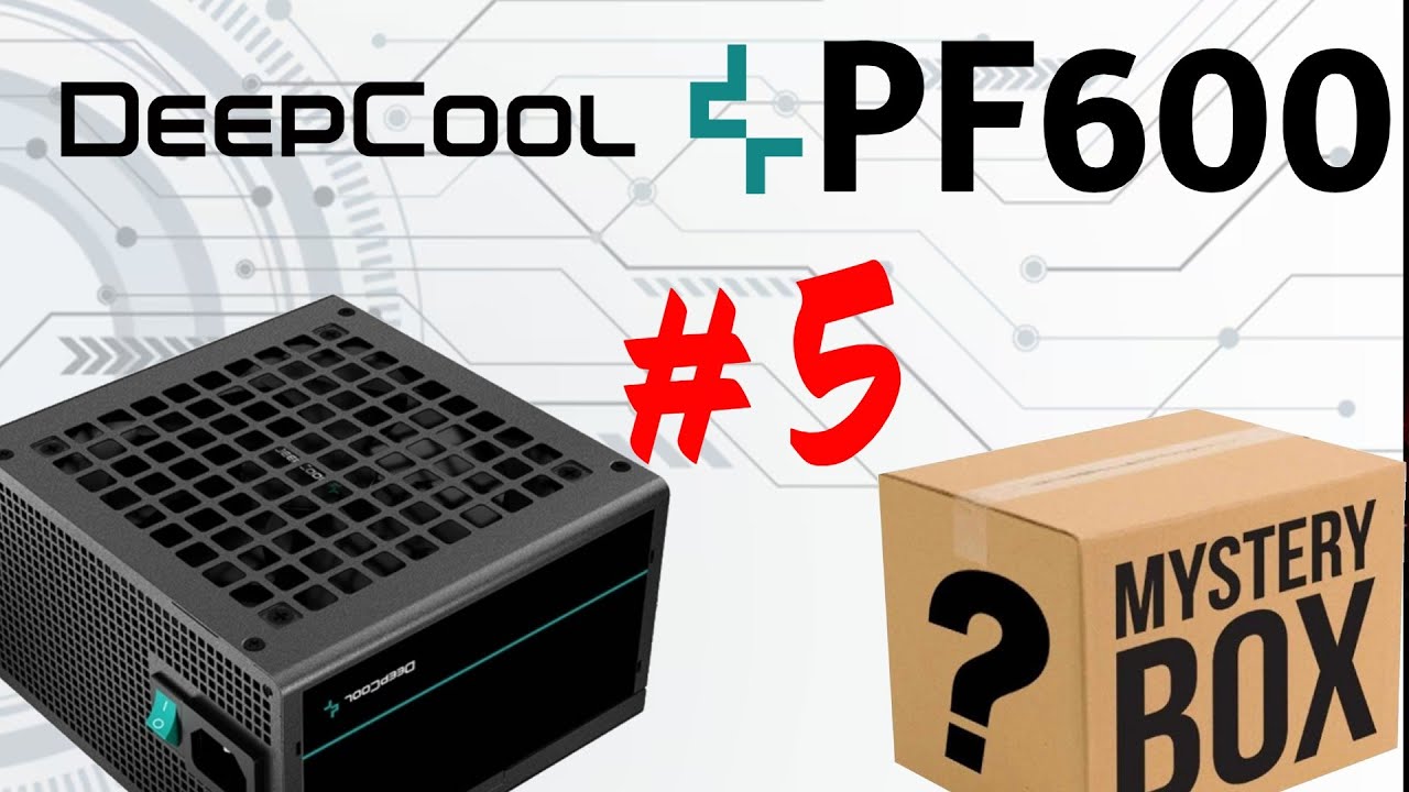 #5 Mystery Box. Ремонт блока питания DeepCool PF600.