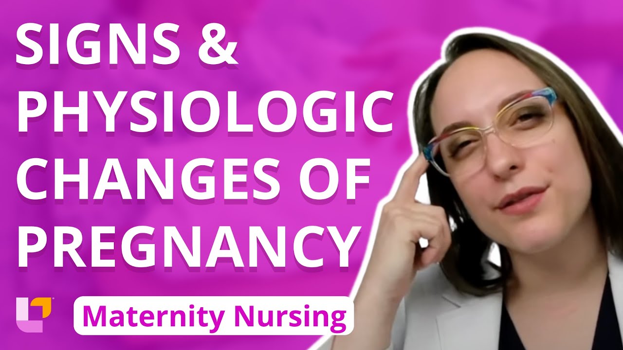 Signs and Physiologic Changes of Pregnancy - Pregnancy - Maternity Nursing | @LevelUpRN