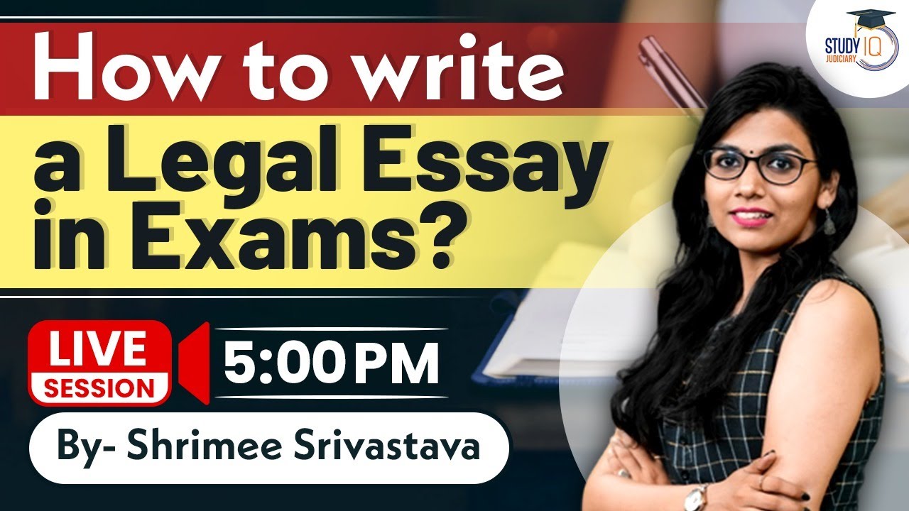 Strategy for Writing a  Good Legal Essay on any topic in exam | Studyiq Judiciary