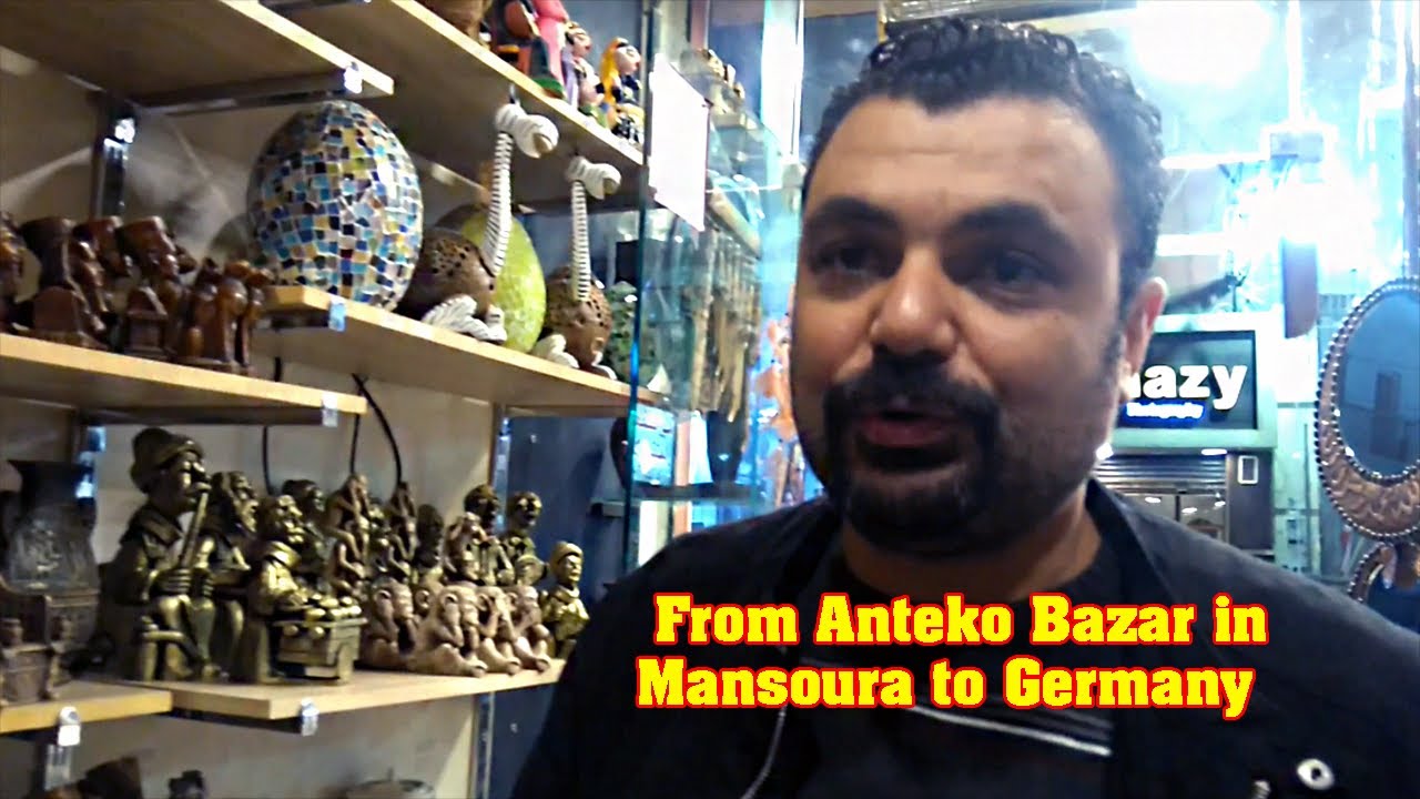 From Anteko Bazar in the University District in Mansoura to Germany
