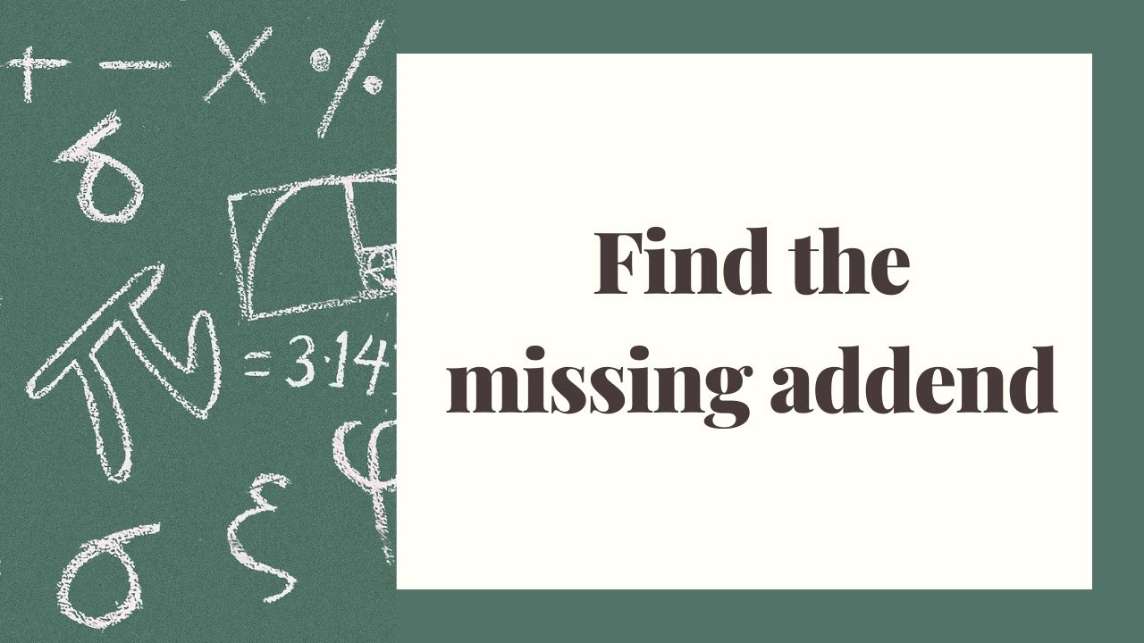 Find the missing addend