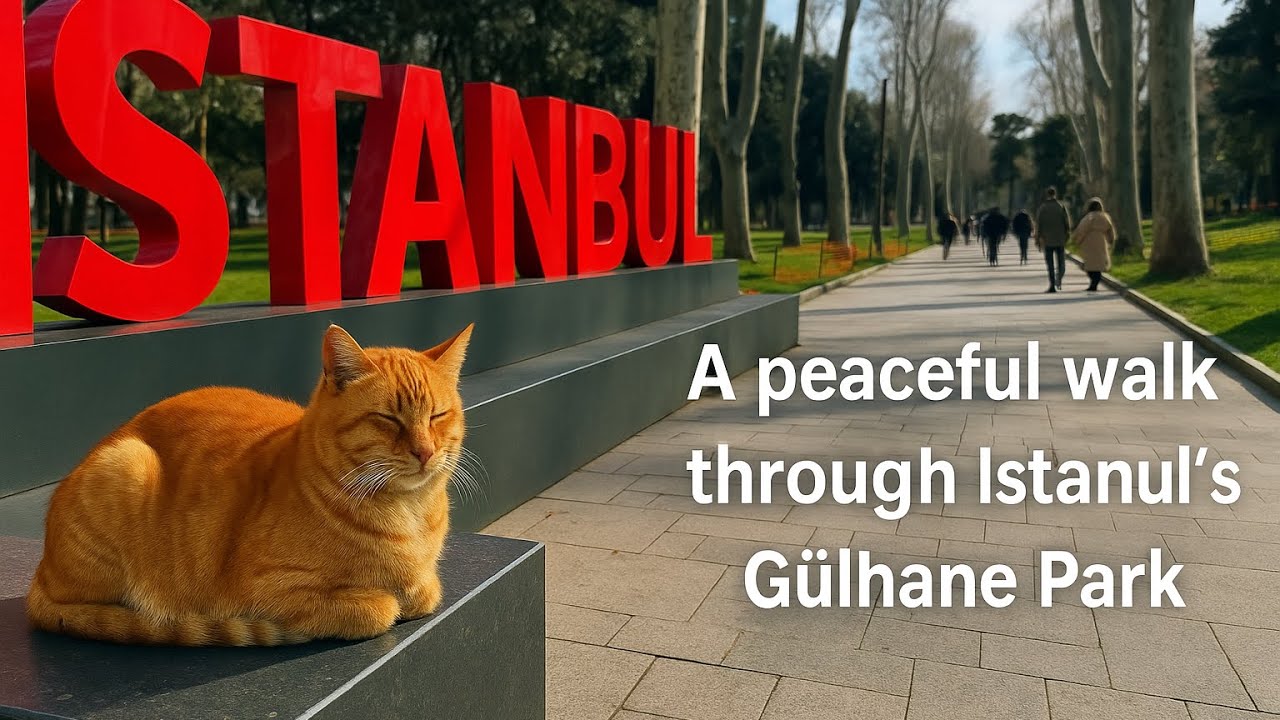 A Peaceful Walk in Istanbul 🌿 | G&uuml;lhane Park