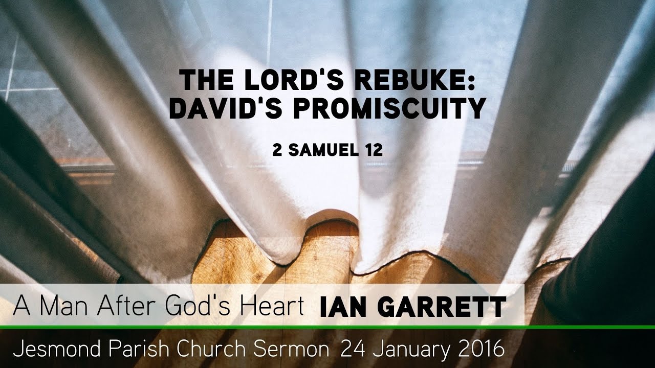 2 Samuel 12 - The Lord's Rebuke: David's Promiscuity - Sermon from JPC - Clayton TV