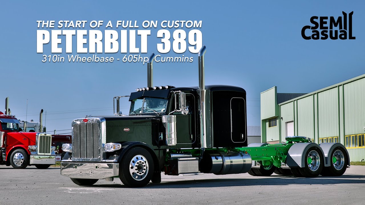 Big Boy Peterbilt 389 with some Big power and a 310in wheelbase!