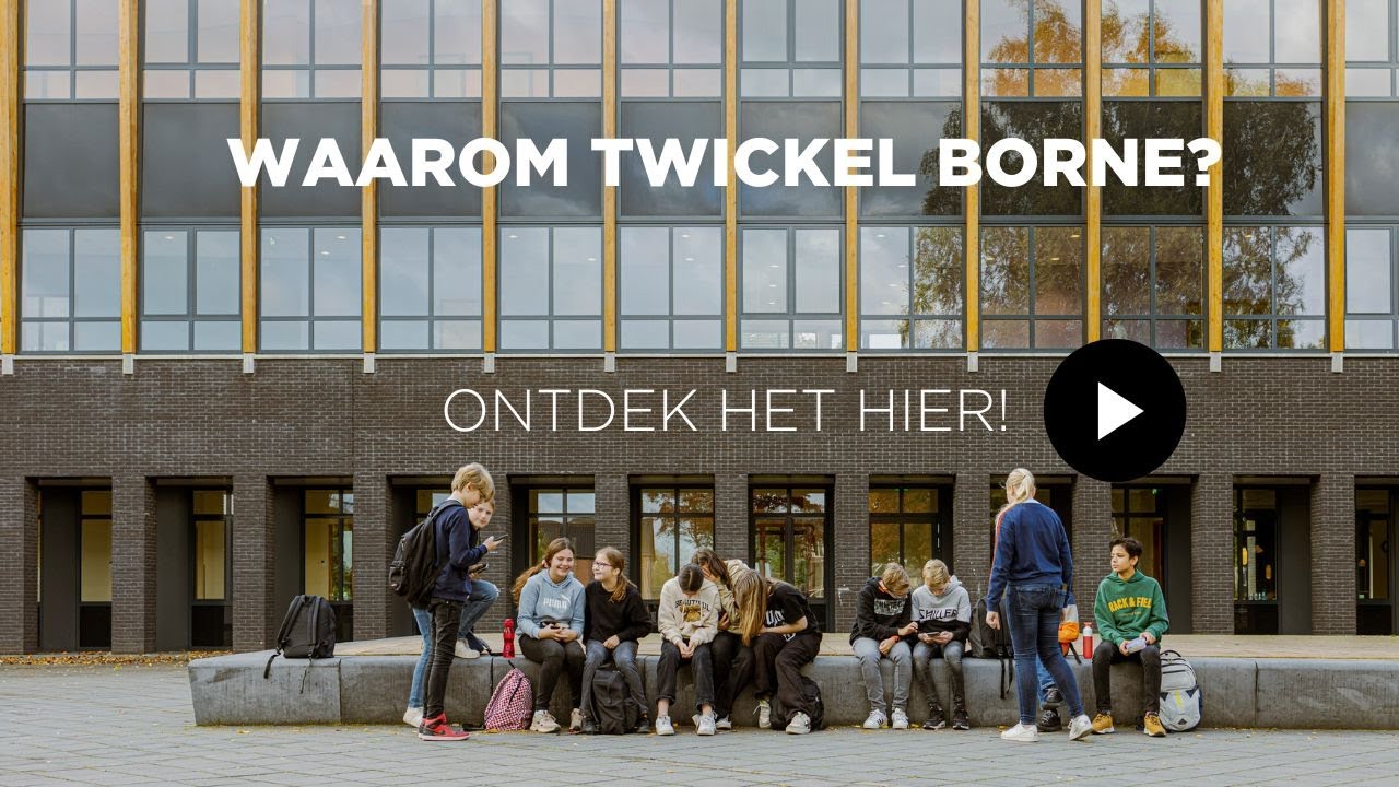 Het Twickel College Borne - mijn keuze voor deze school