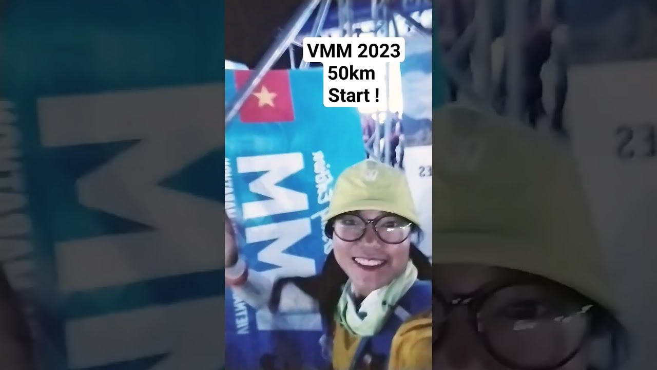 VMM 2023 xuất ph&aacute;t cự ly 50km #ultra tral