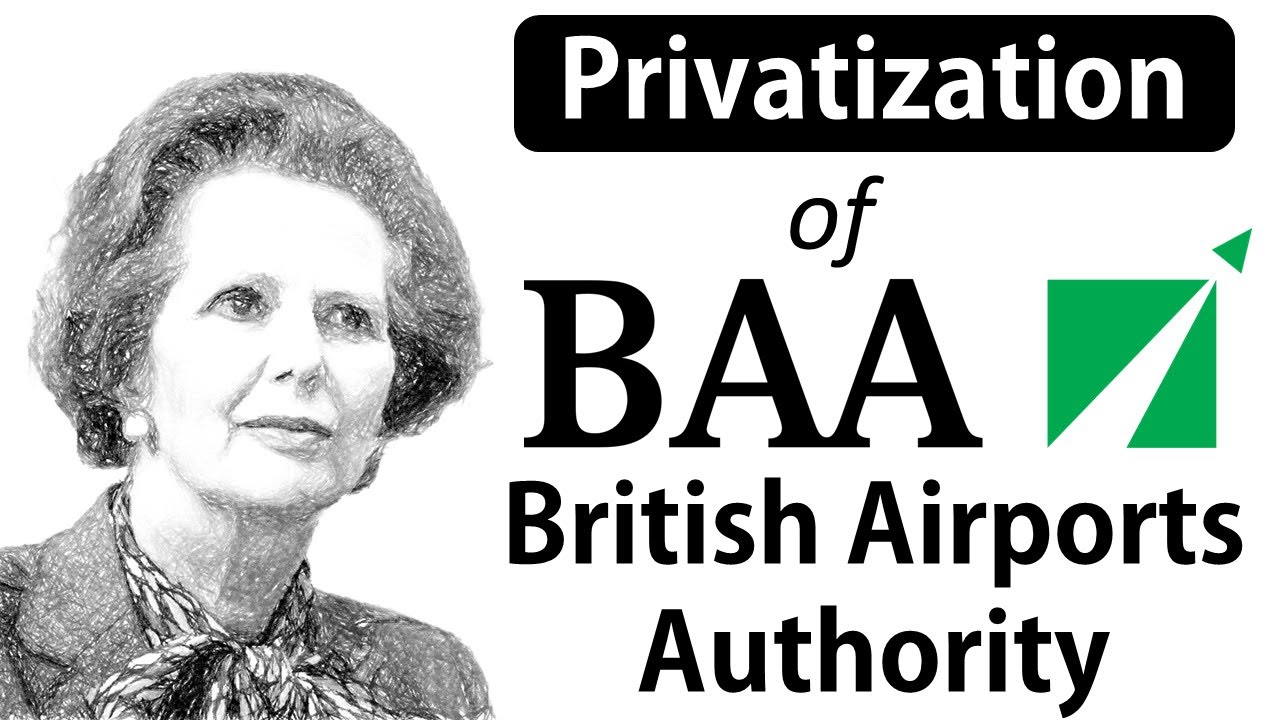 Privatisation of British Airports Authority &ndash; How United Kingdom Pioneered Airport Privatization