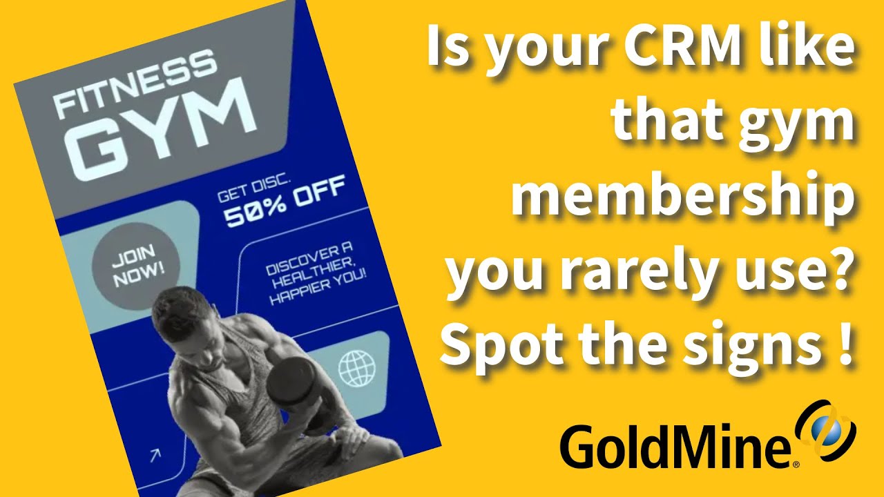 How to detect signs of under usage of your GoldMine CRM system
