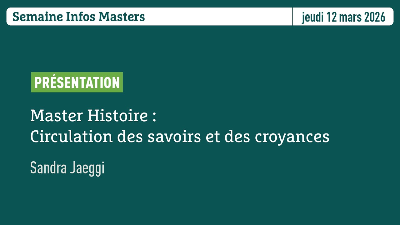 Semaine Infos Masters | Master Histoire Circulation des savoirs et des croyances
