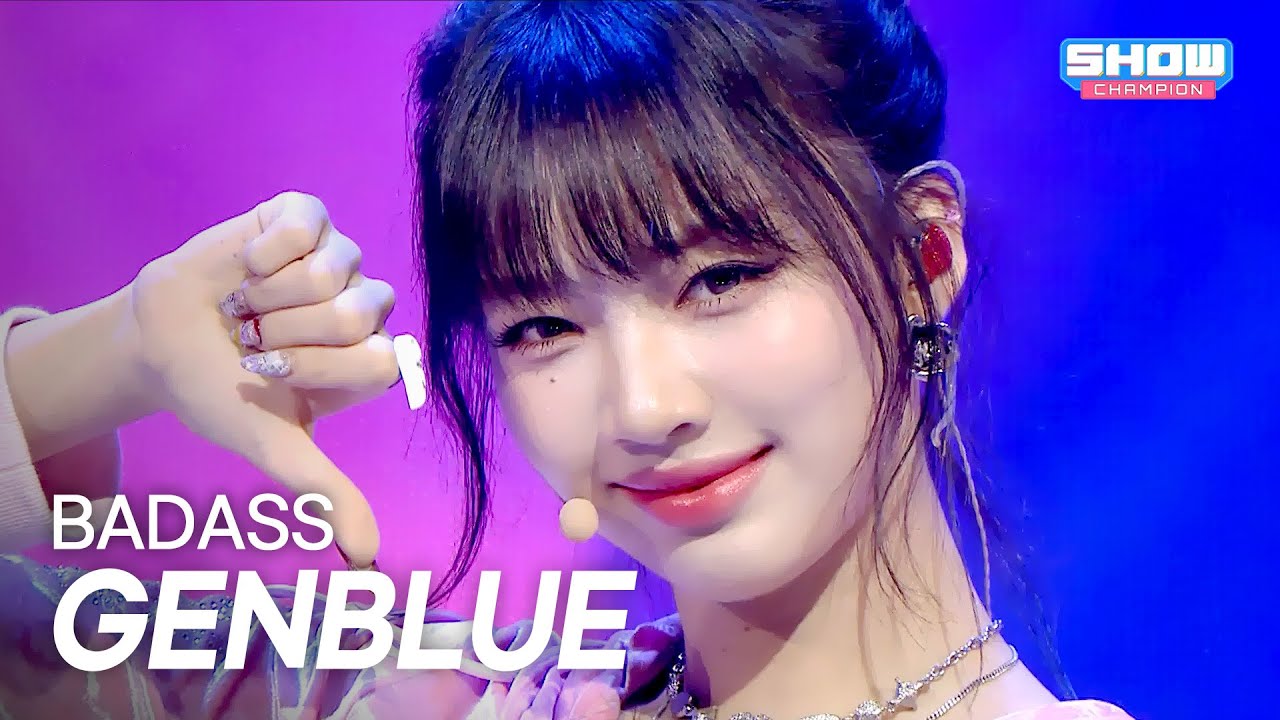 GENBLUE(젠블루) - BADASS l Show Champion l EP.573 l 251015