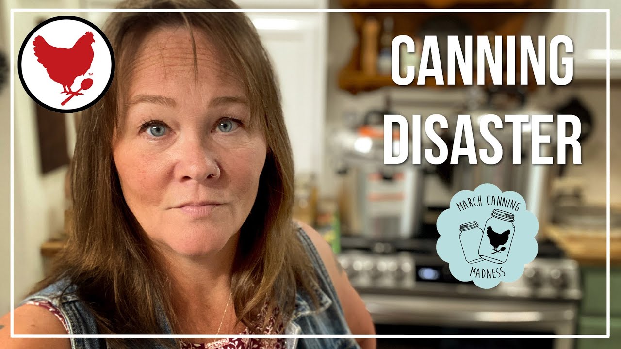A Canning Disaster | March Canning Madness