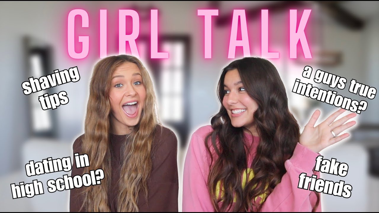 GIRL TALK | answering ALL your questions!