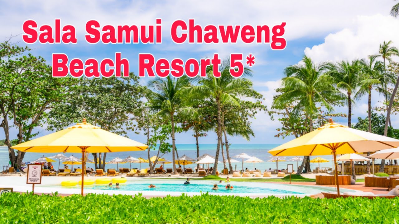 ОТЕЛИ САМУИ // SALA Samui Chaweng Beach Resort 5*, Чавенг // Полный обзор