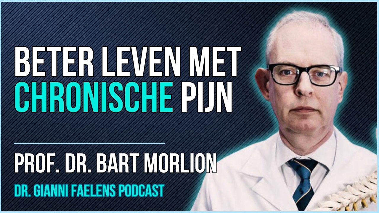 Chronische pijn: tips voor een beter leven, met Prof. Dr. Bart Morlion