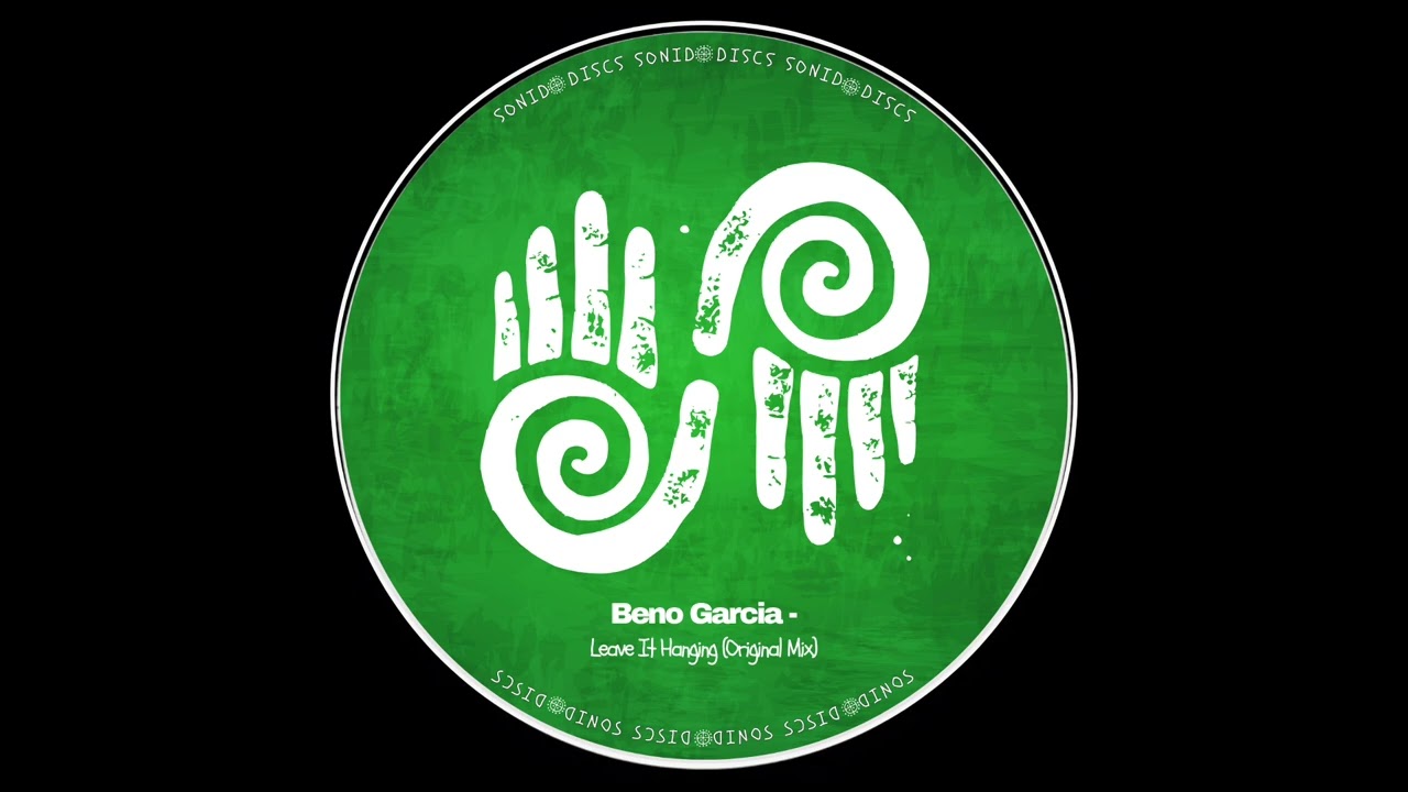 Beno Garcia - Leave It Hanging (OMW)