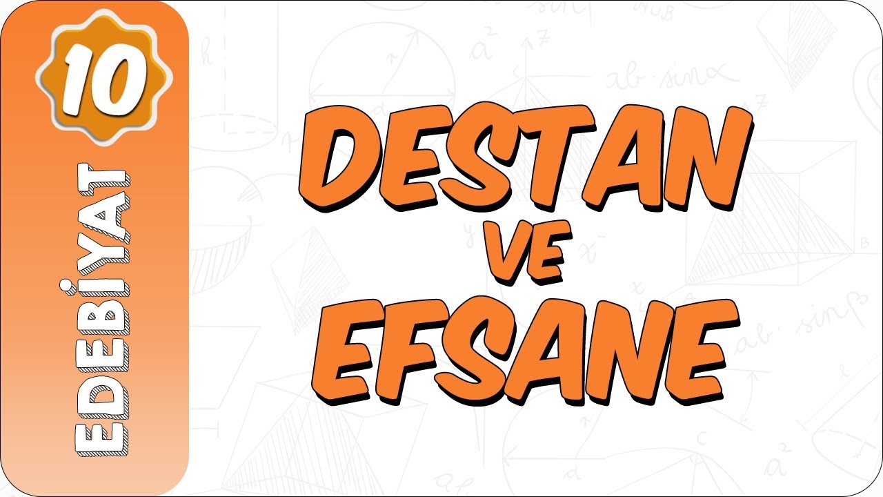 10. Sınıf Edebiyat | Destan ve Efsane