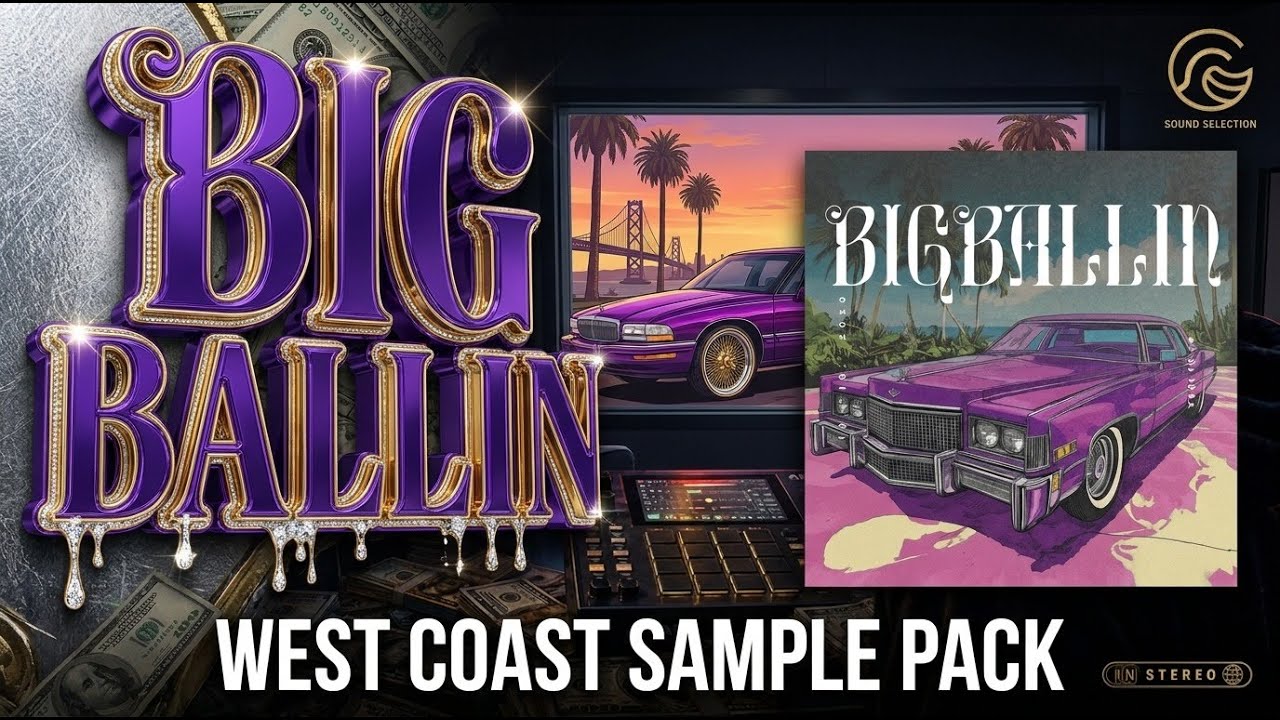 Big Ballin (West Coast Sample Pack)