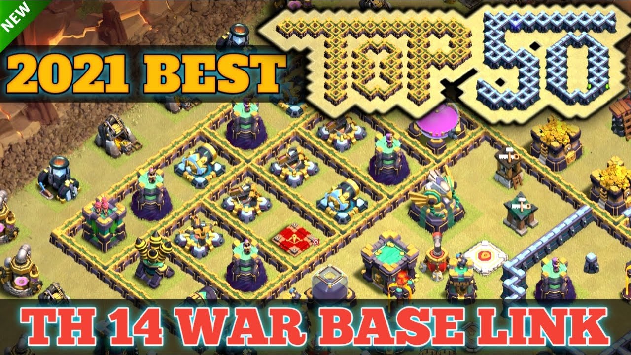 2021 Best TOP 50 TH14 War Base Link ( One Star TH14 ) | 2021 Unbeatable & OP TH14 War Base