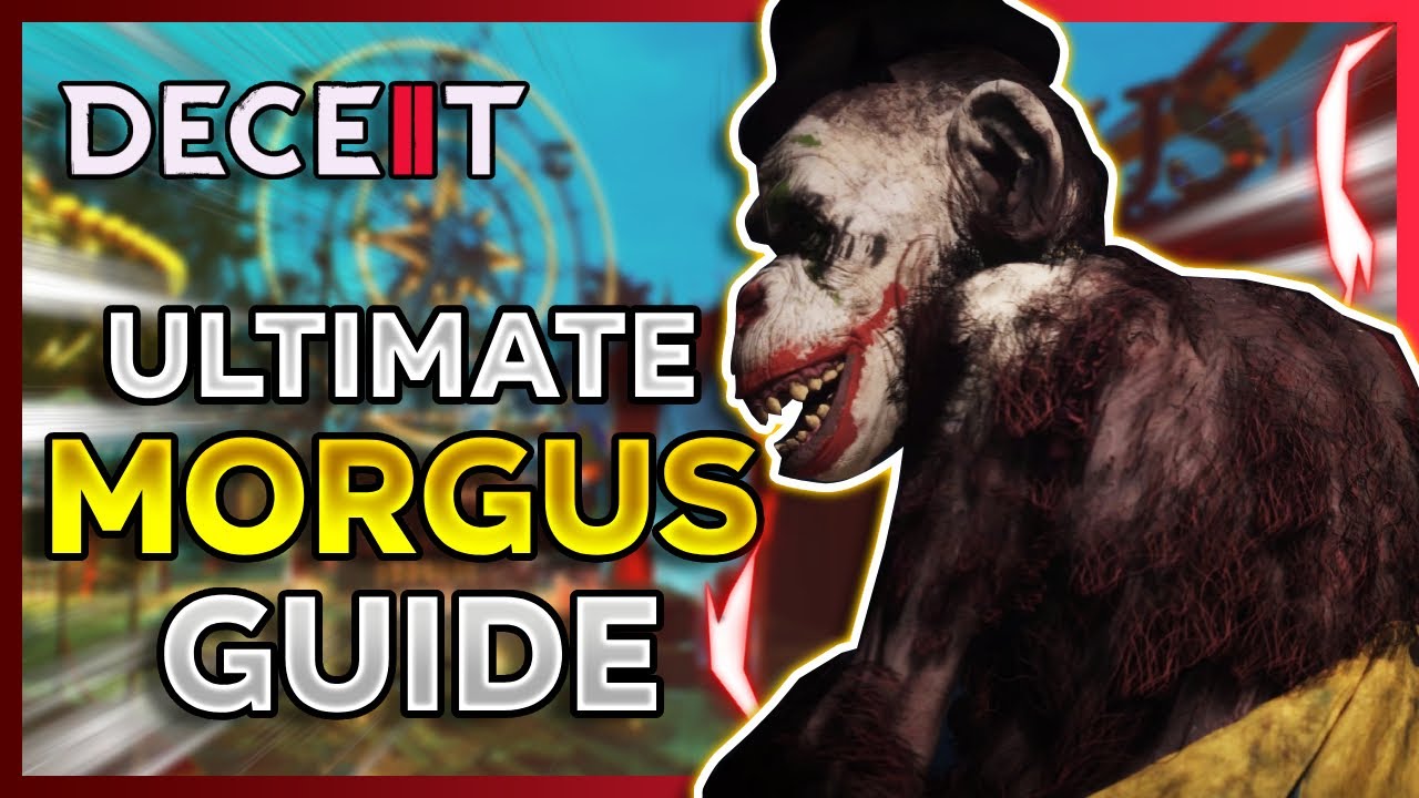 The ULTIMATE Morgus Guide! | Deceit 2 (New Terror)