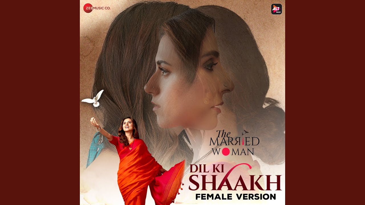 Dil Ki Shaakh - Female Version (From 