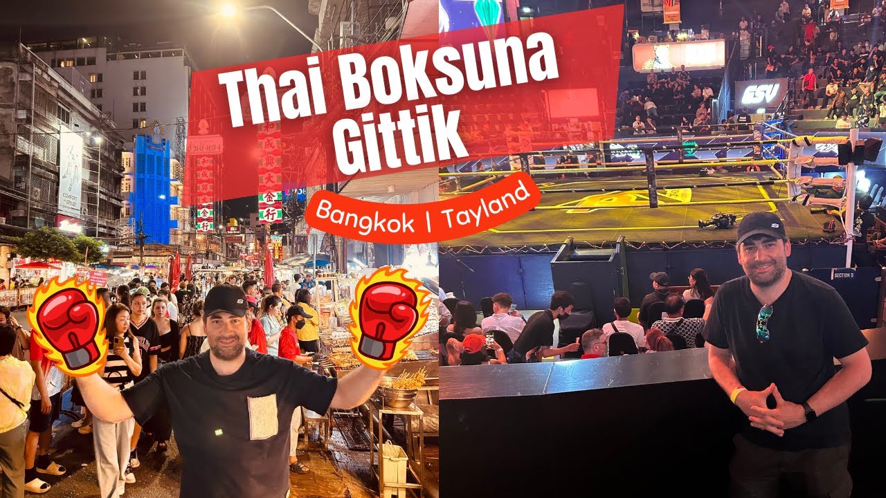 TAYLAND BANGKOK 2 GÜNDE HERYERİ GEZDİK | AKREP VE BÖCEK YEMEKLERİ | THAİ BOKSU VE  SOKAKLARI |