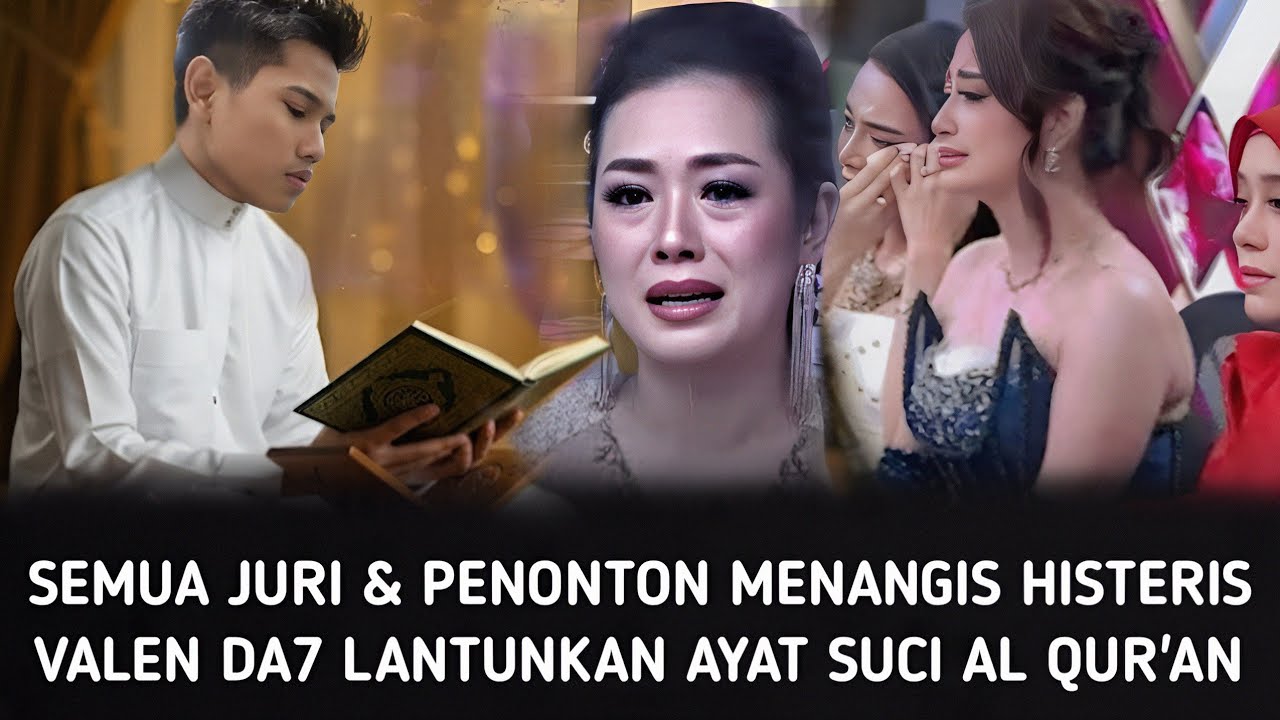 Semua Juri Da7 Banjir Air Mata Melihat Valen Lantunkan Ayat Suci AL Qur'an, Ini Komentar Soimah? 