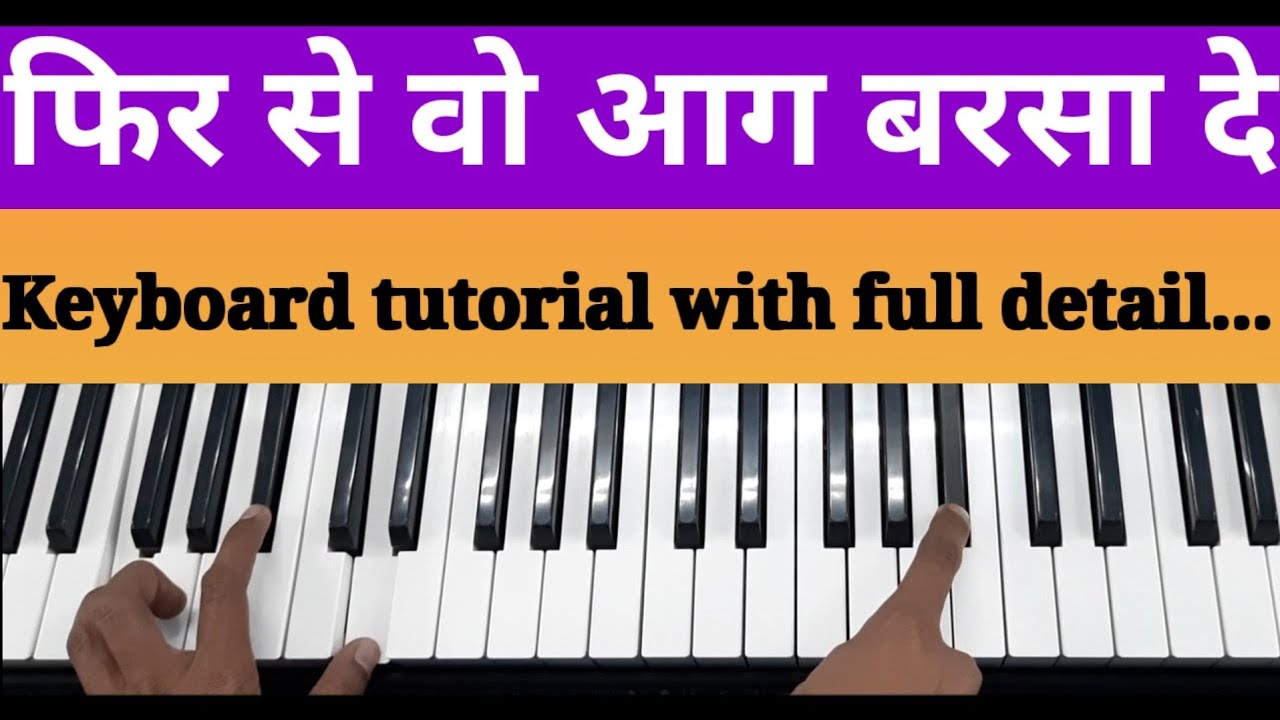 Phir Se Wo Aag Barsade | Easy piano/keyboard tutorial | By Sahil(M.F.G)