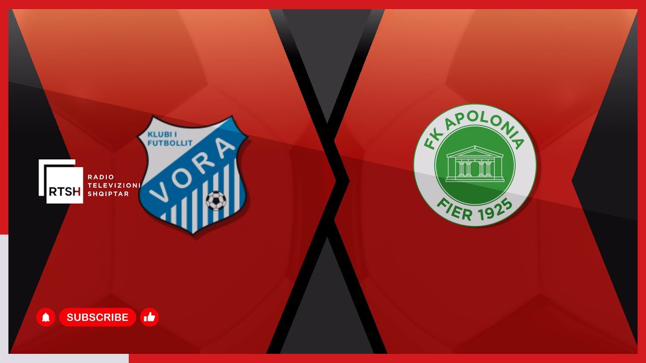 Vora – Apolonia / Java 27 | Kategoria e Parë - Futboll | RTSH
