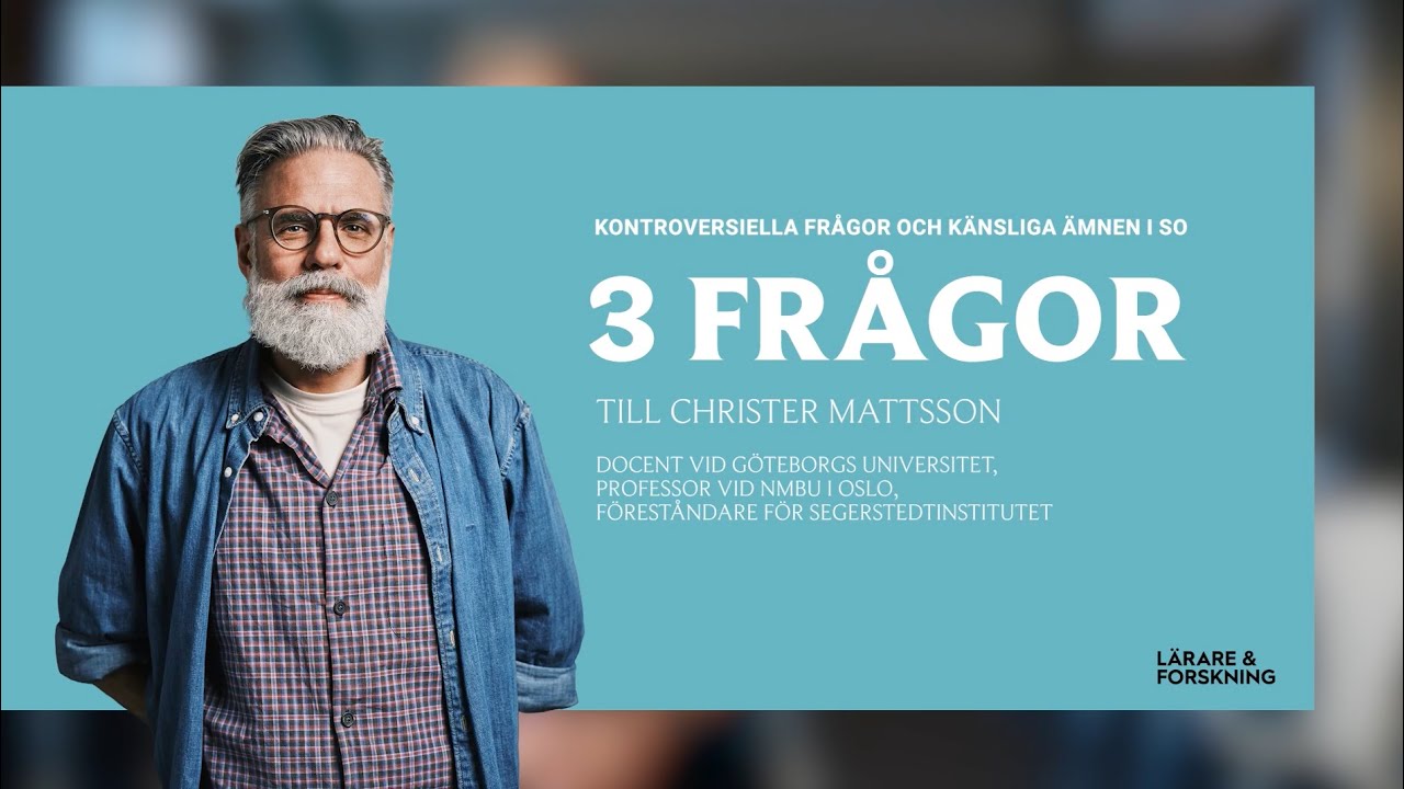 Kontroversiella frågor och känsliga ämnen i SO – forskaren om utmaningarna i undervisningen