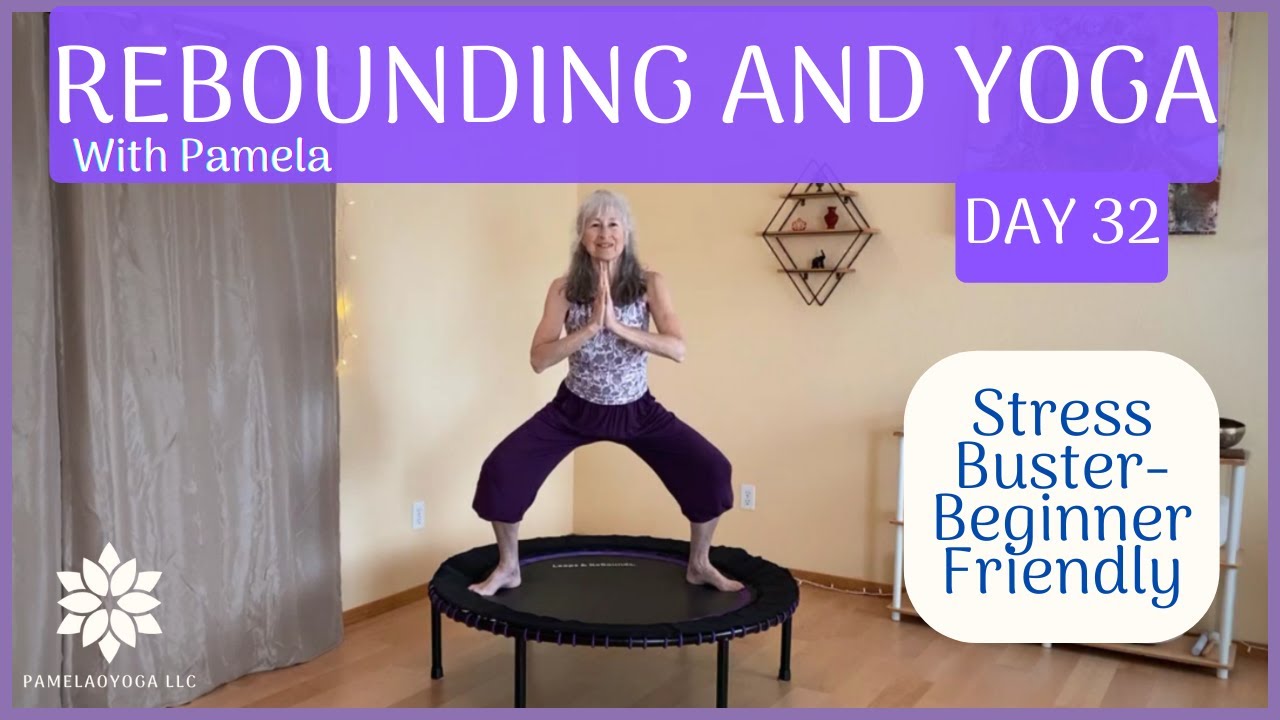 Bounce Your Stress Away With Rebounding And Yoga! #reboundingfitness #rebounding