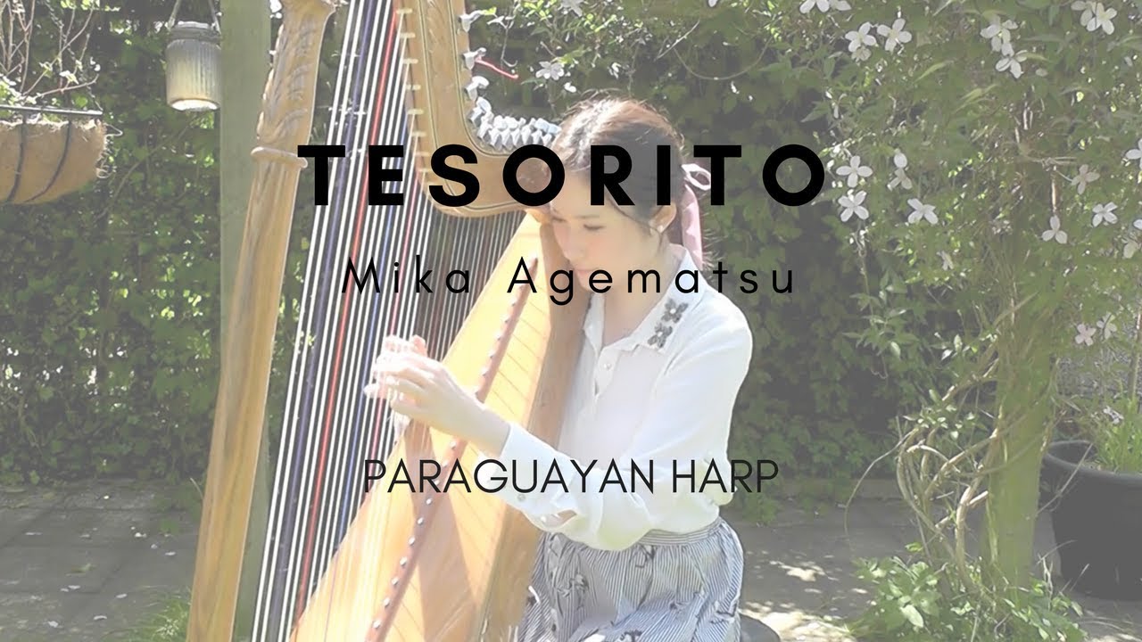Tesorito テソリート - AGEMATSU MIKA 上松美香 (Arpa cover)