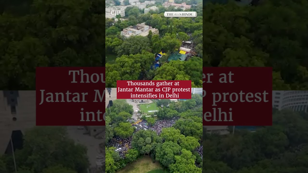 Thousands gather at Jantar Mantar as CJP protest intensifies in Delhi