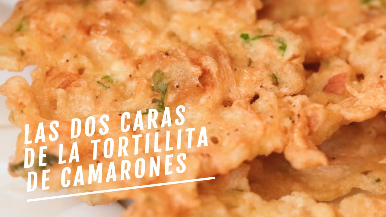 EL COMIDISTA | Las dos caras de la tortillita de camarones