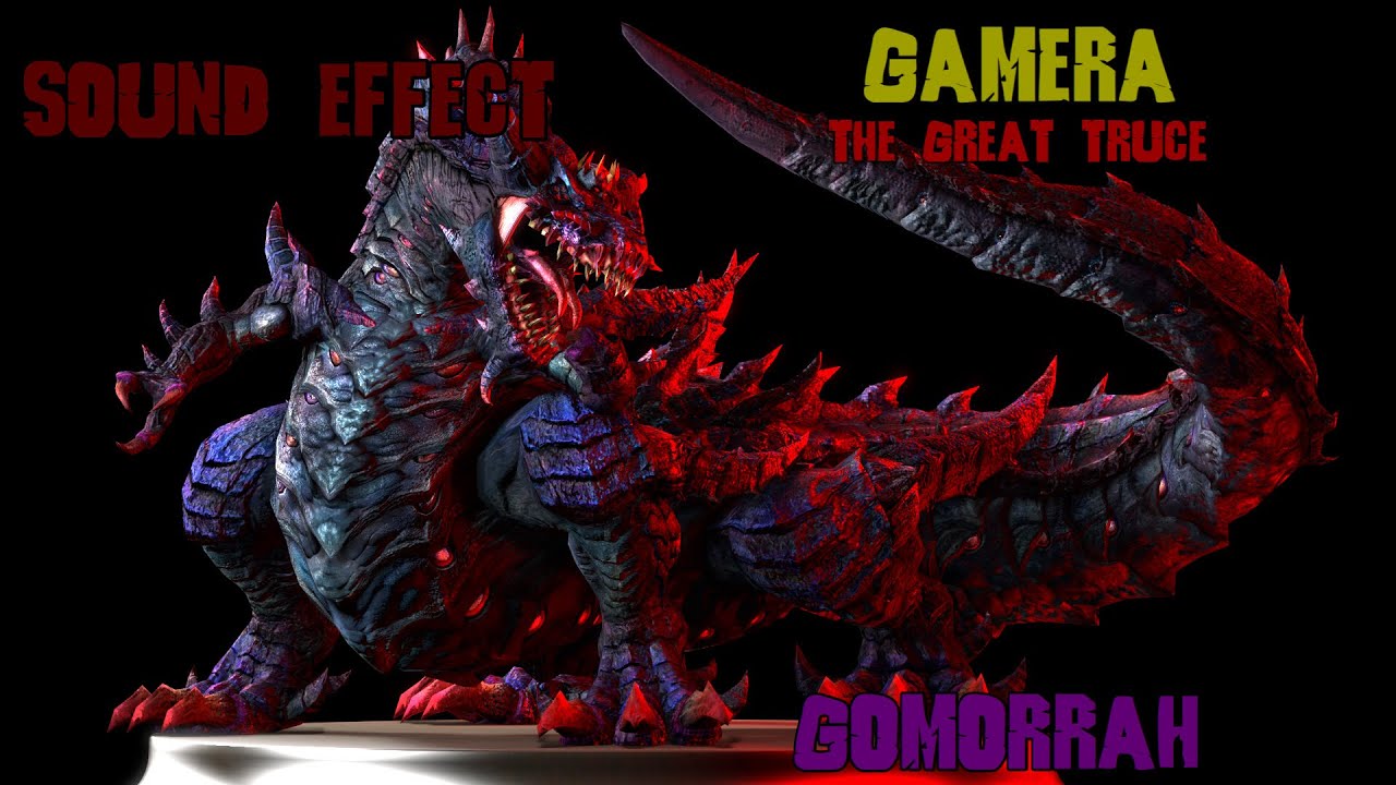 Sound effect Gomorrah (Gamera the great truce)