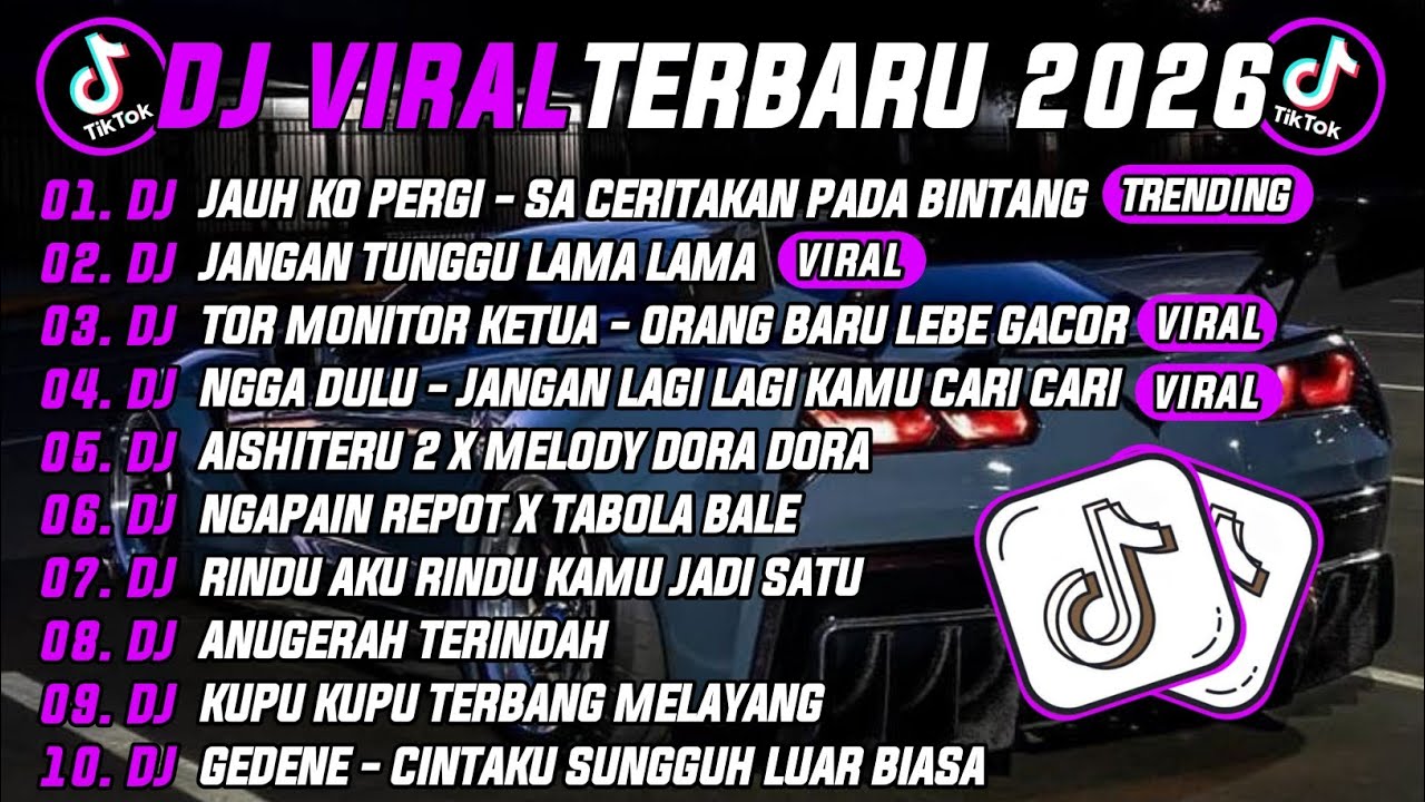 DJ TIKTOK TERBARU 2026 | DJ JAUH KO PERGI - SA CERITAKAN PADA BINTANG 🎵 DJ JANGAN TUNGGU LAMA LAMA🔥