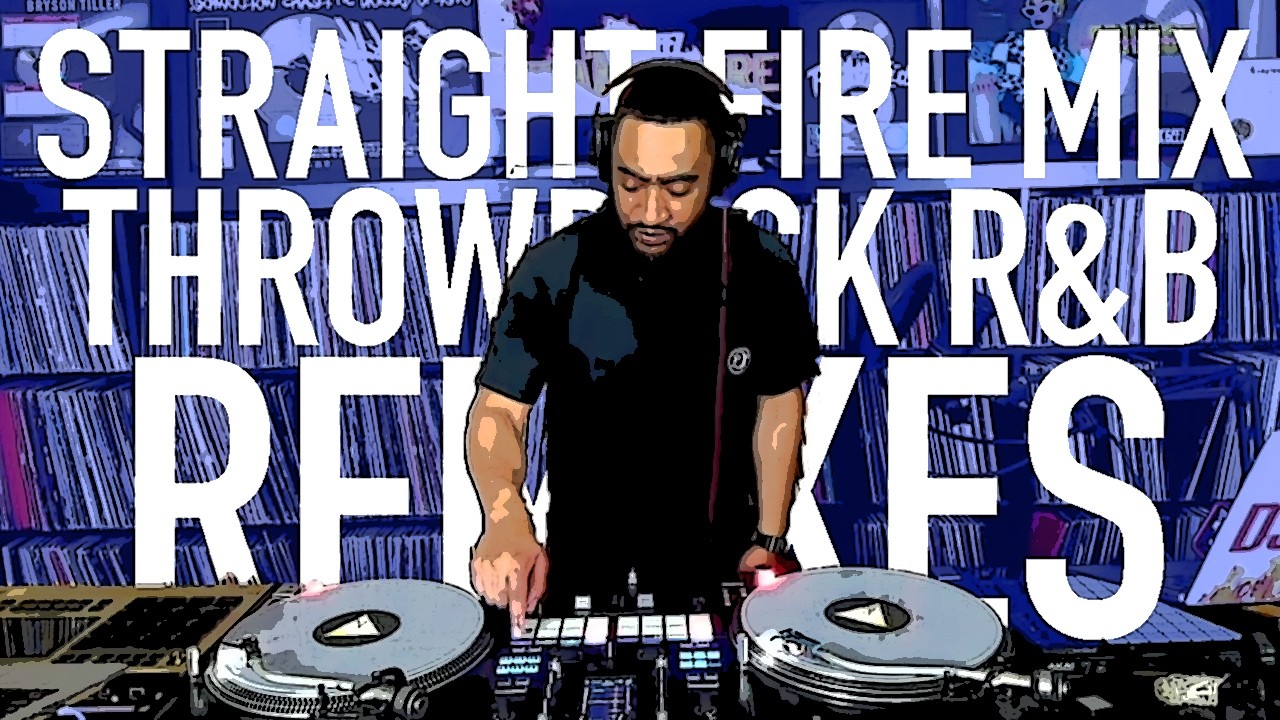 90's R&B Remixes - STRAIGHT FIRE MIX 3-13-26