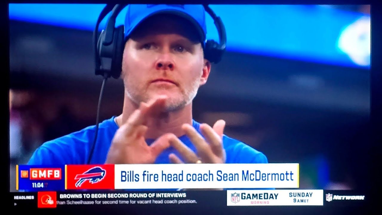 SEAN MCDERMOTT FIRED From The Buffalo Bills...Let's talk about it