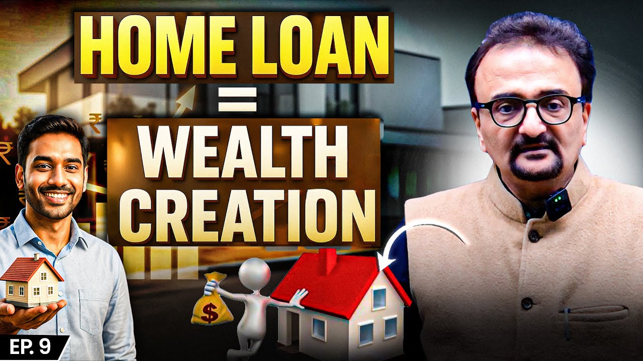EP 9 - HOME LOAN बनायेगा आपको अमीर !🤗 by ASEEM TRIVEDI #JAMAPOONJI