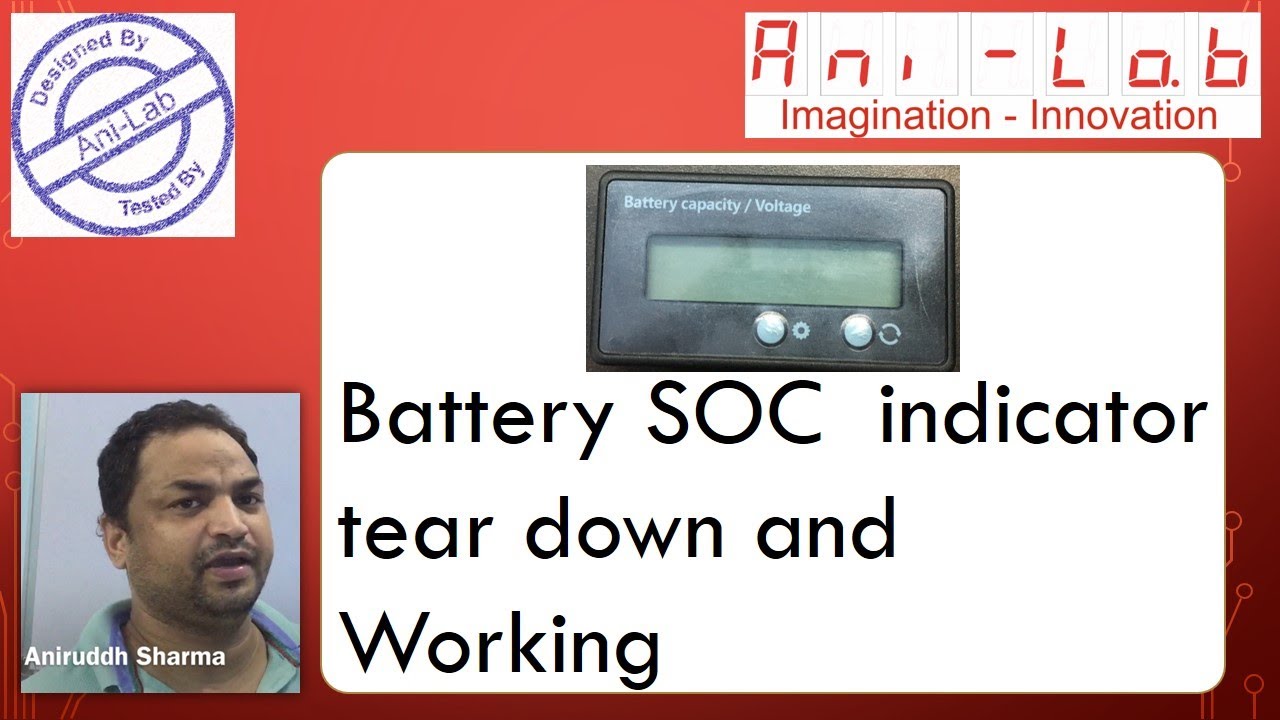 Battery SOC Indicator tear down II In Hindi II Ani-Lab