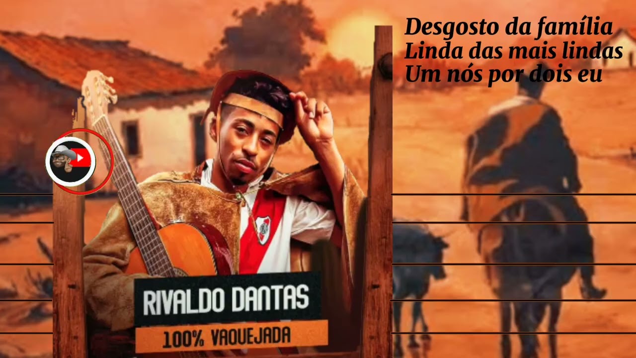 RIVALDO DANTAS - 100% Vaquejada