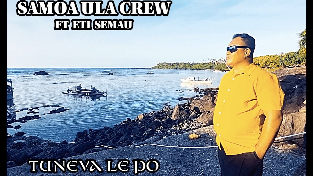 Samoa Ula Crew - Tuneva Le Po (Official Music Video) ft Eti Semau