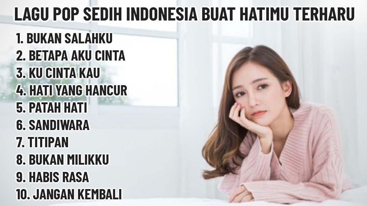 🎶 LAGU POP SEDIH INDONESIA BUAT HATIMU TERHARU DAN TERSENTUH || LAGU POP SLOW INDONESIA