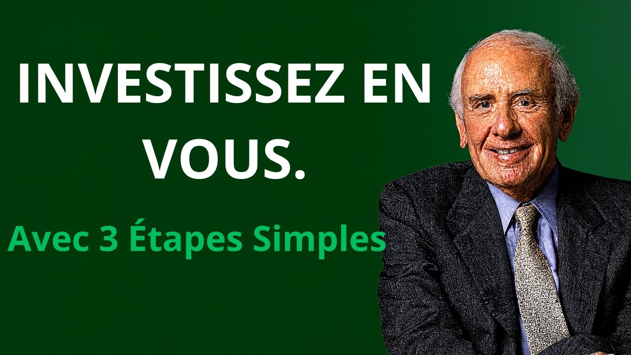Les 3 Étapes Simples Qui Ont Changé Ma Vie à Jamais | Jim Rohn